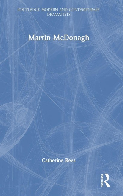 Martin McDonagh - Catherine Rees