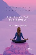 A realização espiritual - Sonia Ramos
