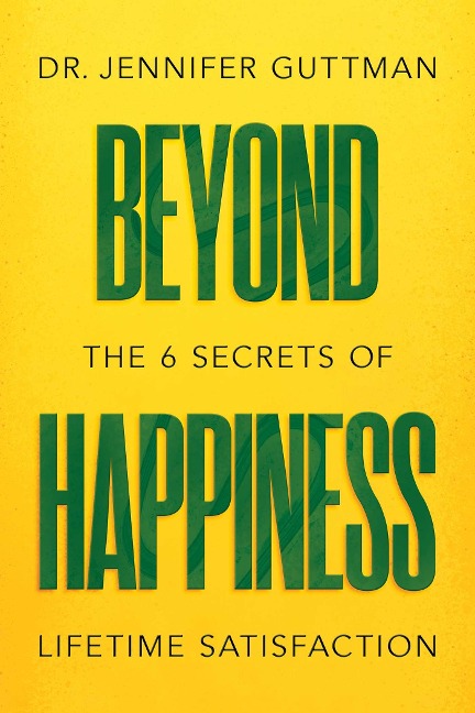 Beyond Happiness - Jennifer Guttman