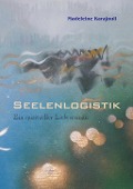 Cover-Bild zum Titel 'Seelenlogistik' von 'Madeleine Karajouli'