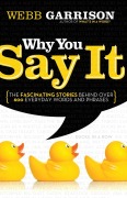 Cover-Bild zum Titel 'Why You Say It' von 'Webb Garrison'