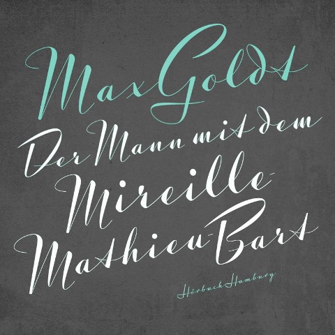 Der Mann mit dem Mireille-Mathieu-Bart - Max Goldt