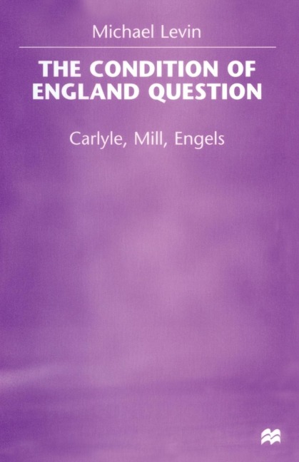 The Condition of England Question - Michael Levin