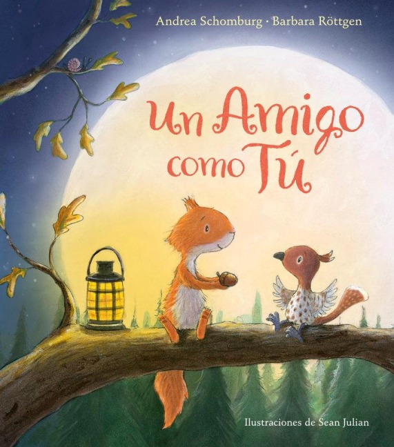 Un Amigo Como Tú / A Friend Like You - Andrea Schomburg, Barbara Rottgen