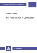Cover-Bild zum Titel 'Das Transfersystem im Lizenzfußball' von 'Nathalie Oberthür'