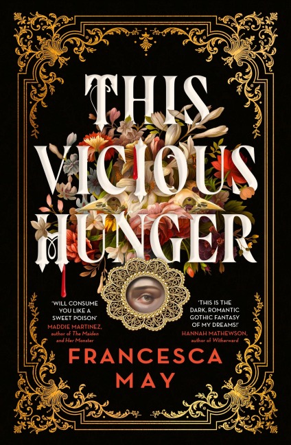 This Vicious Hunger - Francesca May
