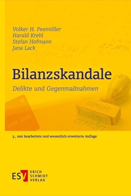 Bilanzskandale - Stefan Hofmann, Harald Krehl, Jana Lack, Volker H. Peemöller