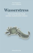 Cover-Bild zum Titel 'Wasserstress' von 'Toni Keppeler, Laura Nadolski'