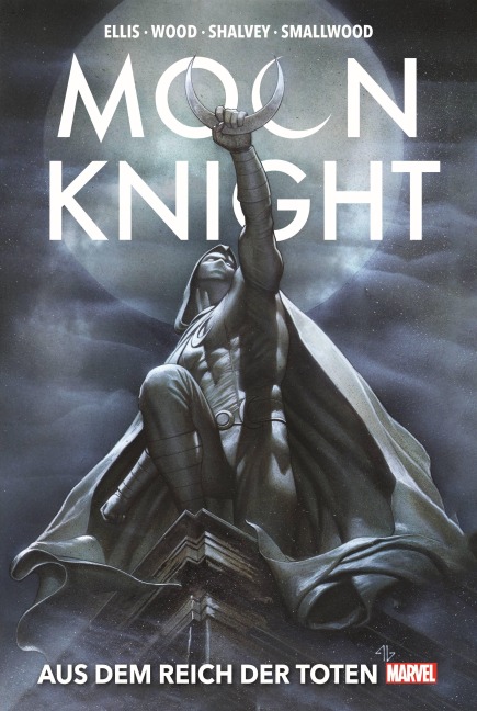 Moon Knight Collection von Warren Ellis: Aus dem Reich der Toten - Warren Ellis, Brian Wood, Ron Ackins, Cullen Bunn, Giuseppe Camuncoli