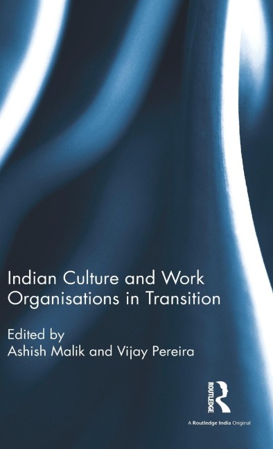 Indian Culture and Work Organisations in Transition - 