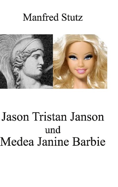 Jason Tristan Janson und Medea Janine Barbie - Manfred Stutz