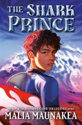Cover-Bild zum Titel 'The Shark Prince' von 'Malia Maunakea'