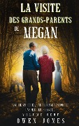 Cover-Bild zum Titel 'La visite des grands-parents de Megan (La série Megan psychique, #9)' von 'Owen Jones'