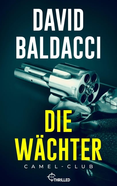 Die Wächter - David Baldacci