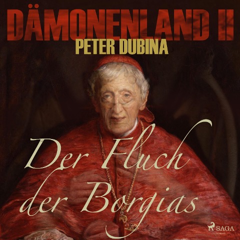Dämonenland, 2: Der Fluch der Borgias (Ungekürzt) - Peter Dubina
