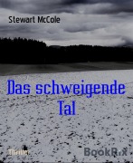 Das schweigende Tal - Stewart McCole