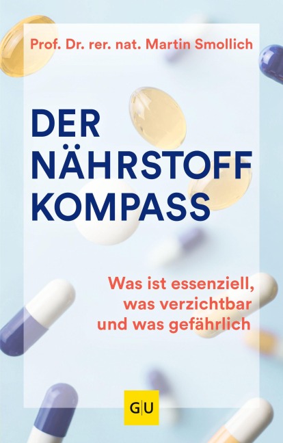 Der Nährstoff-Kompass - Martin Smollich
