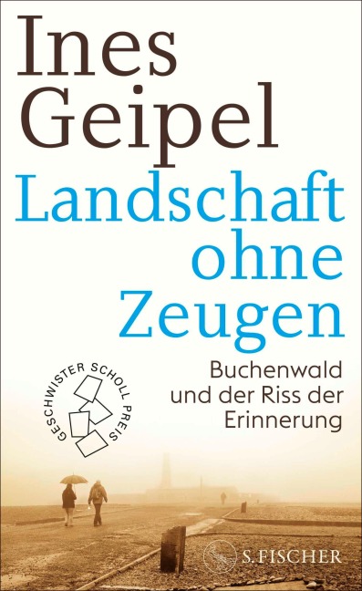 Landschaft ohne Zeugen - Ines Geipel