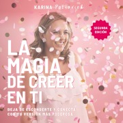 Cover-Bild zum Titel 'La magia de creer en ti' von 'Karina Petrovich'