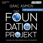 Cover-Bild zum Titel 'Das Foundation Projekt' von 'Isaac Asimov'