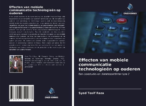 Effecten van mobiele communicatie technologieën op ouderen - Syed Tosif Raza