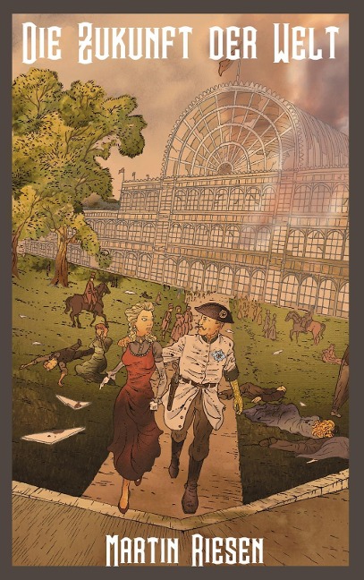 Die Zukunft der Welt - Martin Riesen