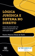 Lógica Jurídica e Sistema no Direito - Eurico Marcos Diniz de Santi
