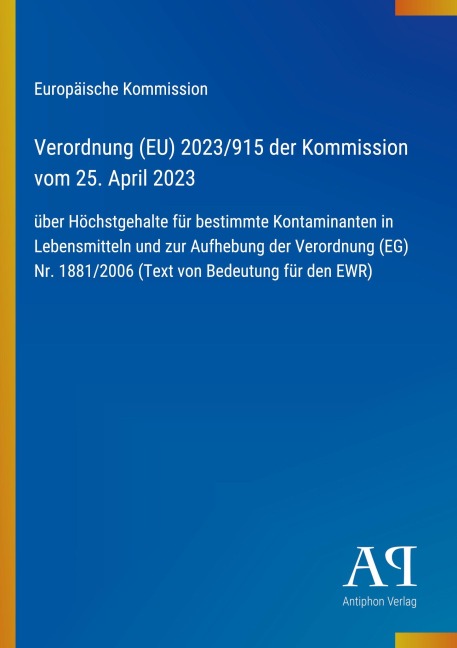 Verordnung (EU) 2023/915 der Kommission vom 25. April 2023 - Europäische Kommission