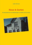 Cover-Bild zum Titel 'Haus & Garten' von 'André Chinnow'