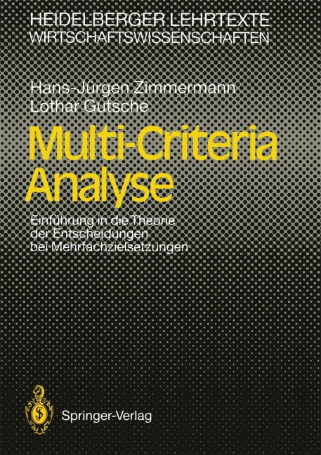 Multi-Criteria Analyse - Lothar Gutsche, Hans-Jürgen Zimmermann