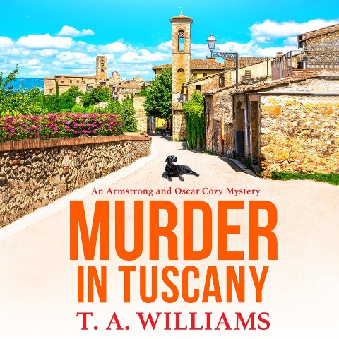 Murder in Tuscany - T A Williams