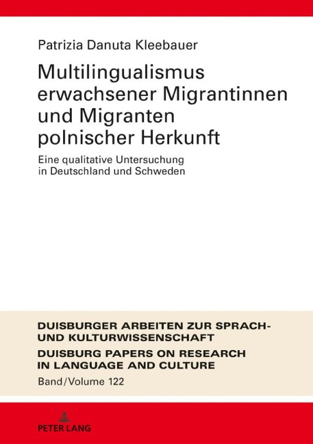 Multilingualismus erwachsener Migrantinnen und Migranten polnischer Herkunft - Patrizia Danuta Kleebauer