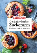 Cover-Bild zum Titel 'Apotheken Umschau: Gesünder backen - zuckerarm' von ''