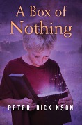 Cover-Bild zum Titel 'A Box of Nothing' von 'Peter Dickinson'