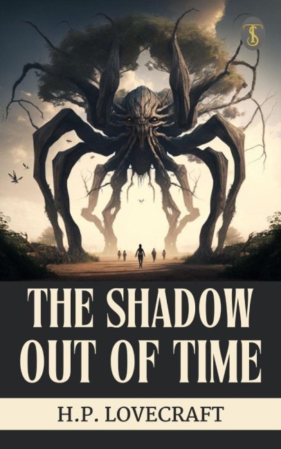 The Shadow Out of Time - H. P. Lovecraft