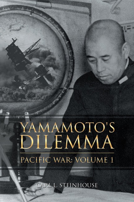 Yamamoto's Dilemma - Carl L. Steinhouse