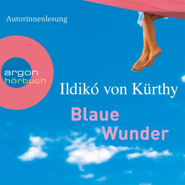 Blaue Wunder - Ildikó von Kürthy