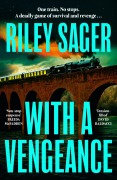 Cover-Bild zum Titel 'With a Vengeance' von 'Riley Sager'