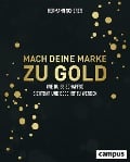 Cover-Bild zum Titel 'Mach deine Marke zu Gold' von 'Hermann Scherer'
