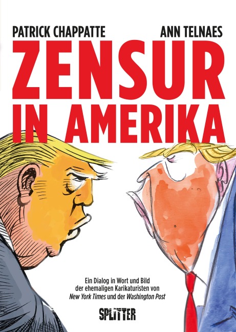 Zensur in Amerika - Patrick Chappatte, Ann Telnaes