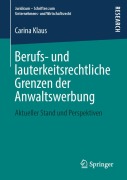 Cover-Bild zum Titel 'Berufs- und lauterkeitsrechtliche Grenzen der Anwaltswerbung' von 'Carina Klaus'