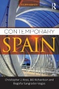Cover-Bild zum Titel 'Contemporary Spain' von 'Christopher Ross, Begoña Sangrador-Vegas, Bill Richardson'