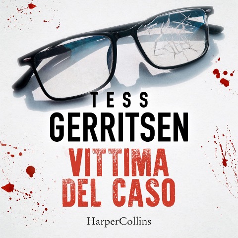 Vittima del caso - Tess Gerritsen