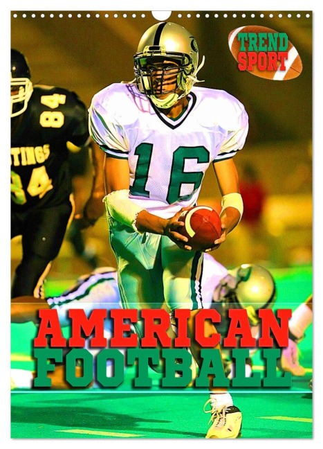 Trendsport American Football (Wandkalender 2026 DIN A3 hoch), CALVENDO Monatskalender - Renate Utz