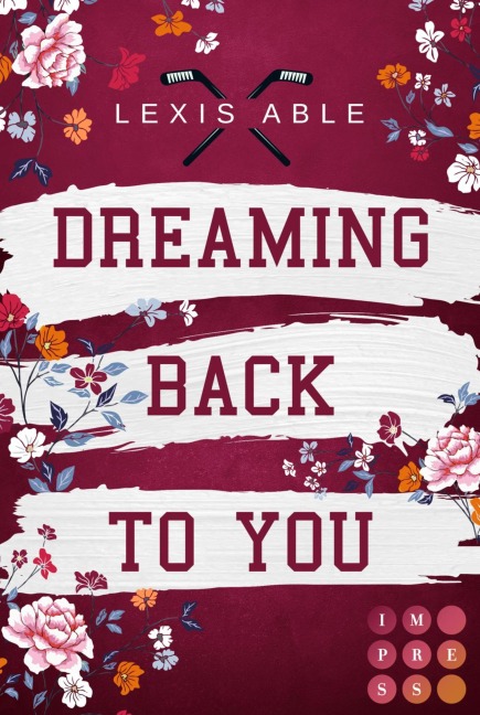 Dreaming Back to You (»Back to You«-Reihe 3) - Lexis Able