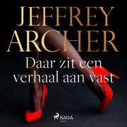 Cover-Bild zum Titel 'Daar zit een verhaal aan vast' von 'Jeffrey Archer'