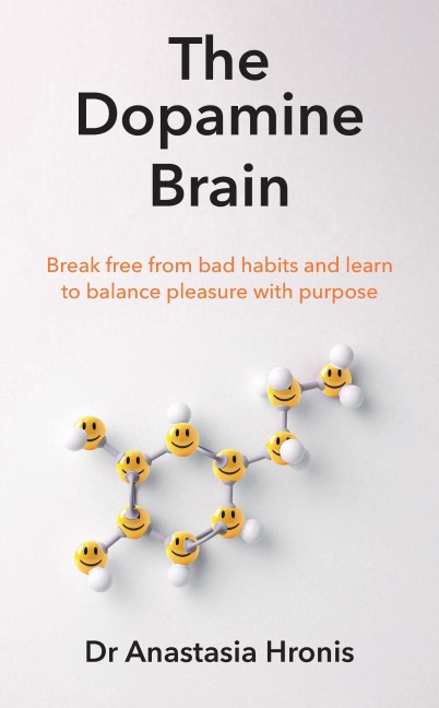 The Dopamine Brain - Anastasia Hronis