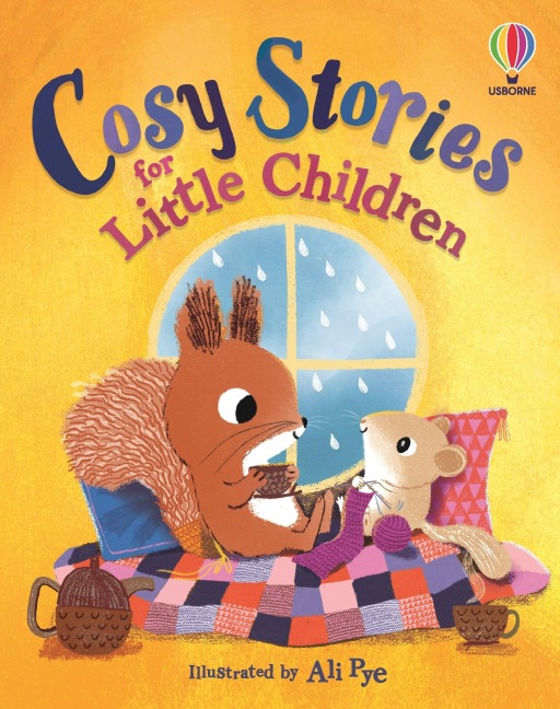 Cosy Stories for Little Children - Rosie Dickins, Ashe de Sousa, Zanna Davidson