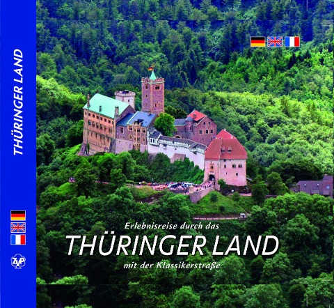 Erlebnisreise durch das THÜRINGER LAND mit der Klassikerstraße - 