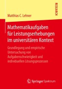 Cover-Bild zum Titel 'Mathematikaufgaben für Leistungserhebungen im universitären Kontext' von 'Matthias C. Lehner'